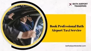 Book Professional Bath Airport Taxi Service