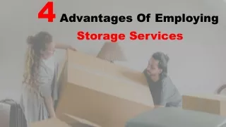 4 Advantages of Employing Storage Services.