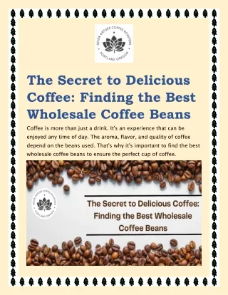 The Secret to Delicious Coffee: Finding the Best Wholesale Coffee Beans