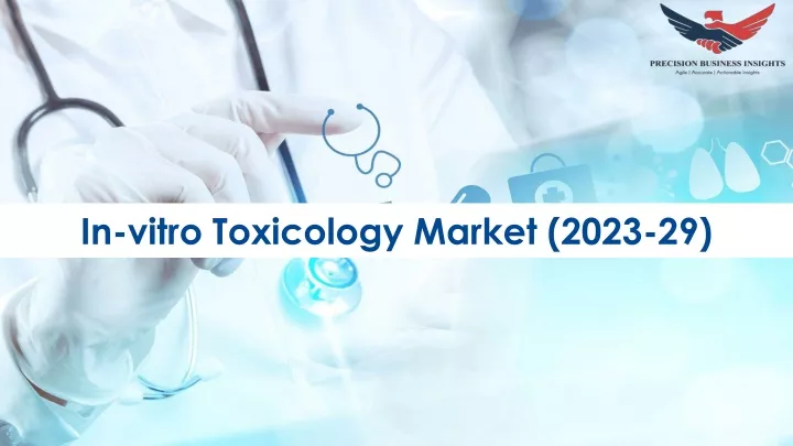 in vitro toxicology market 2023 29