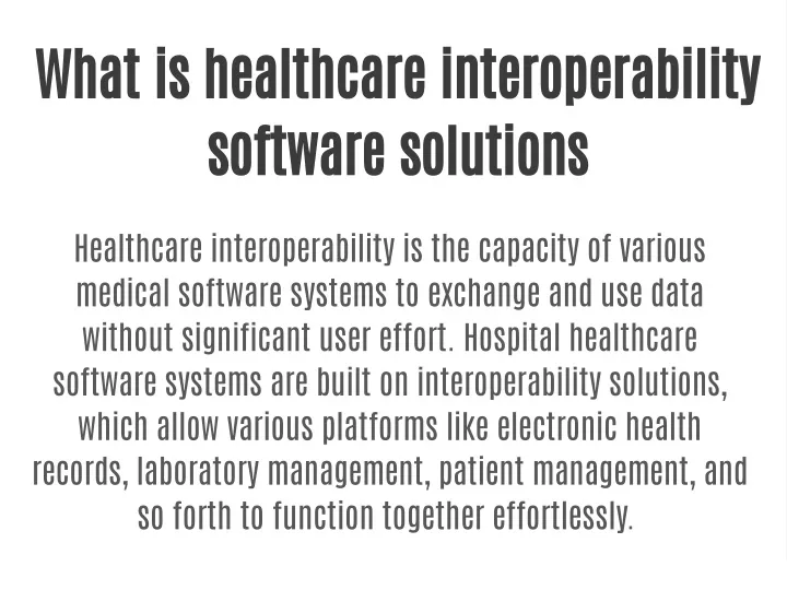 what is healthcare interoperability software