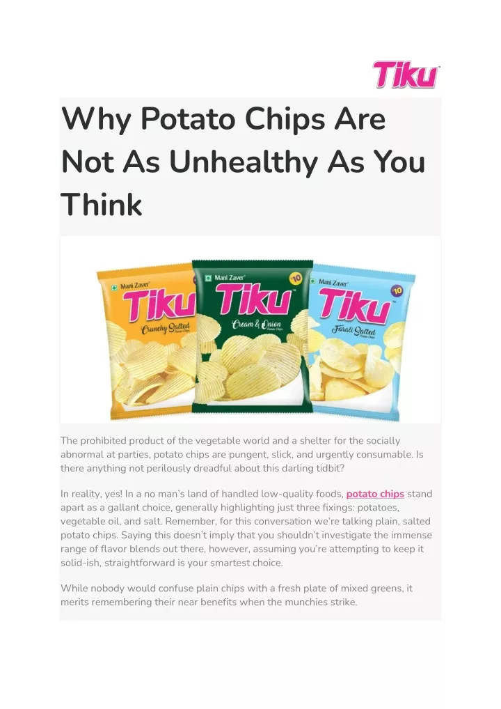 why potato chips are not as unhealthy as you think