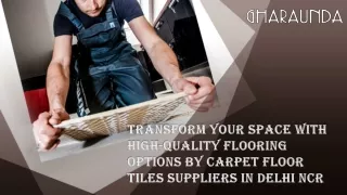 Transform Your Space with High-Quality Flooring Options by Carpet Floor Tiles Su