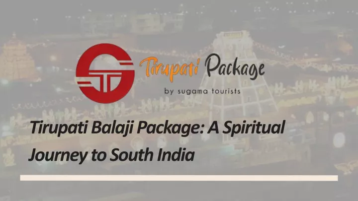 tirupati balaji package a spiritual journey