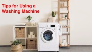 Tips for Using a  Washing Machine