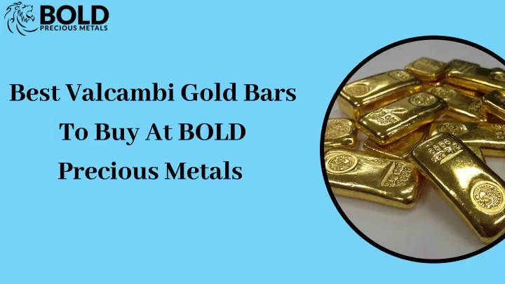 best valcambi gold bars to buy at bold precious