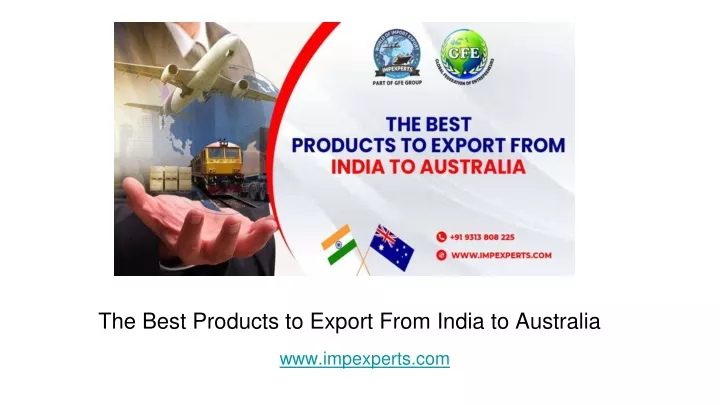 the best products to export from india to australia www impexperts com