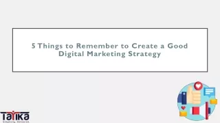 5 things to remember to create a good digital marketing strategy