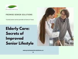 Elderly Care : Secrets of Improved Senior Lifestyle
