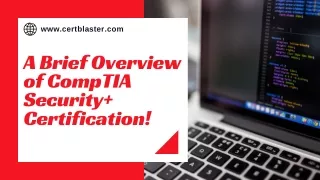 A Brief Overview of CompTIA Security  Certification!
