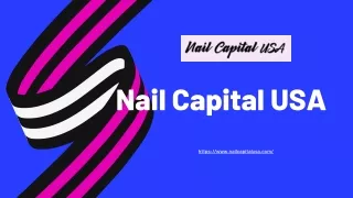 Nail Products Wholesale Usa | Nailcapitalusa.com