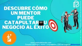 Descubre cómo un Mentor puede catapultar tu negocio al éxito