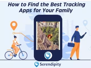 How to Find the Best Tracking Apps for Your Family - Serendipity App