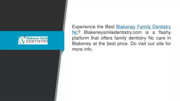 experience the best blakeney family dentistry