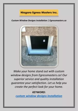 Custom Window Designs Installation | Egressmasters.ca