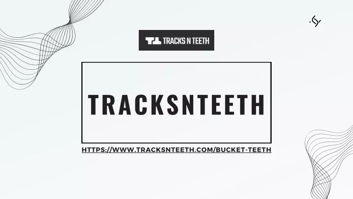 tracksnteeth