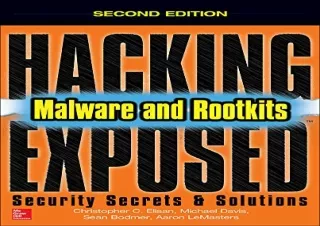 [READ PDF] Hacking Exposed Malware & Rootkits: Security Secrets and Solutions: M