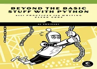 (PDF BOOK) Beyond the Basic Stuff with Python: Best Practices for Writing Clean