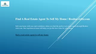 Find A Real Estate Agent To Sell My Home  Realtor-refer.com