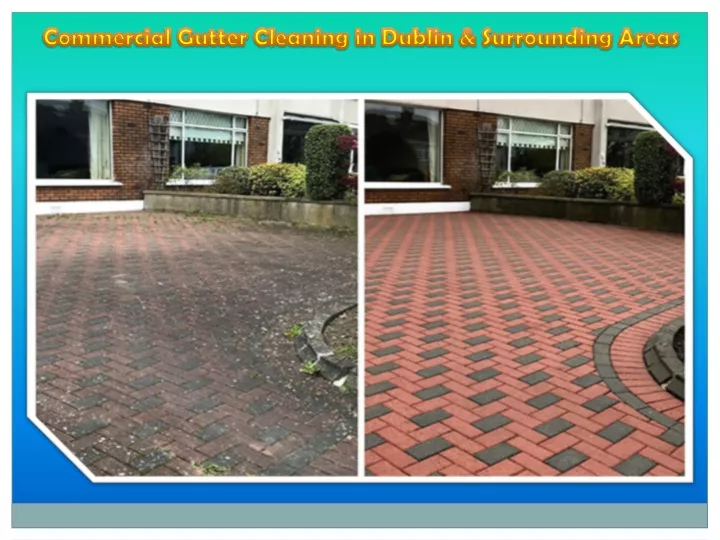 commercial gutter cleaning in dublin surrounding