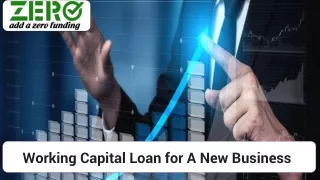 Need Of Working Capital Loan For A New Business