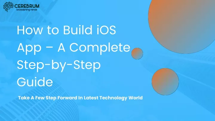 how to build ios app a complete step by step guide