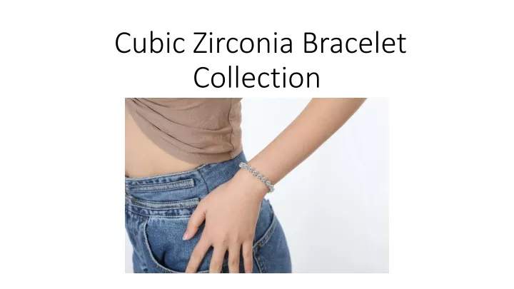 cubic zirconia bracelet collection