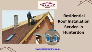Meet Professional Technicians for Residential Roof Installation in Hunterdon