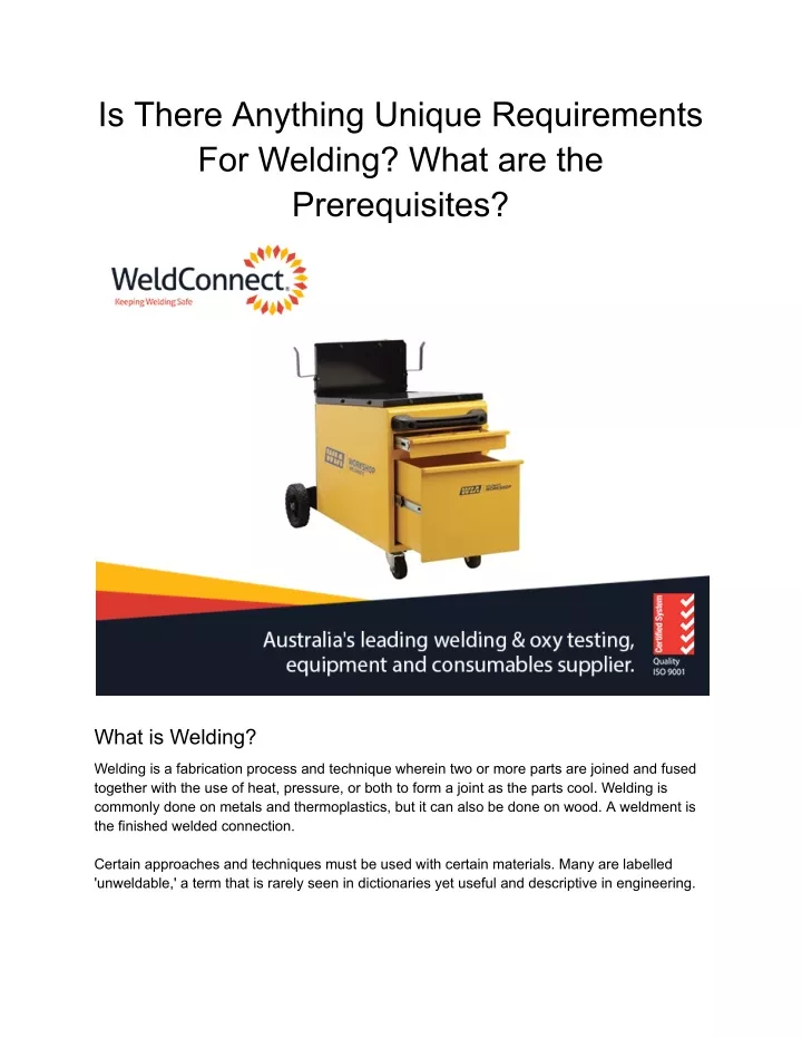 is there anything unique requirements for welding