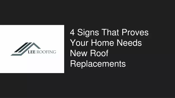 4 signs that proves your home needs new roof replacements