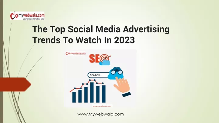 the top social media advertising trends to watch in 2023