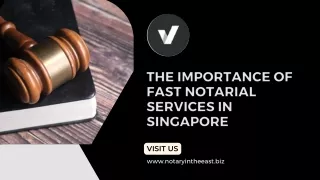 The Importance of Fast Notarial Services in Singapore