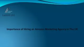 Importance of Hiring an Amazon Marketing Agency in The UK