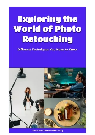 Exploring the World of Photo Retouching