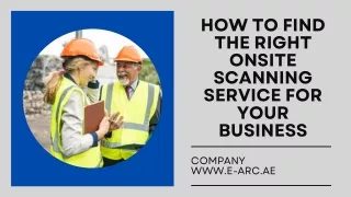 How to Find the Right Onsite Scanning Service for Your Business