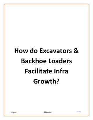 How do Excavators & Backhoe Loaders Facilitate Infra Growth