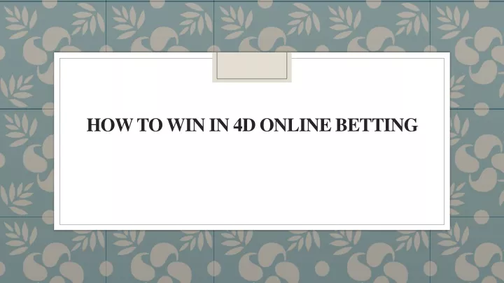 how to win in 4d online betting
