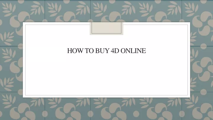 how to buy 4d online