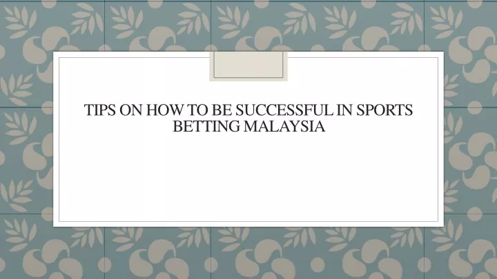 tips on how to be successful in sports betting