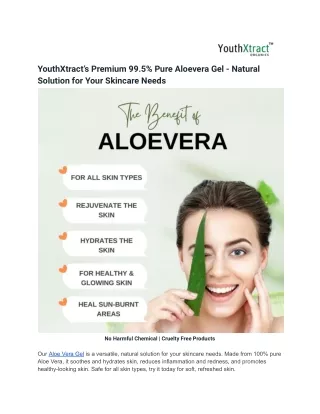 YouthXtract’s Premium 99.5% Pure Aloevera Gel - Natural Solution for Your Skinca