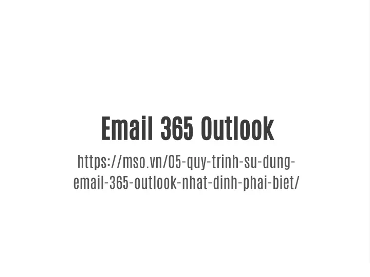 email 365 outlook https mso vn 05 quy trinh