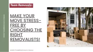 Make Your Move Stress-free By Choosing The Right Removalists