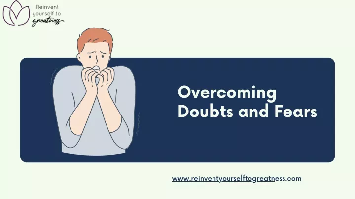 overcoming doubts and fears