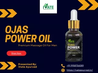 Discover the Power of Ojas Power Oil: Benefits, Help and Precautions Explained |