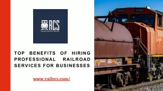 Top Benefits of Hiring Professional Railroad Services for Businesses