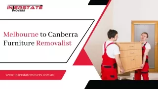 Melbourne to Canberra Removalist | Interstate Movers