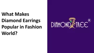 What Makes Diamond Earrings Popular in Fashion World