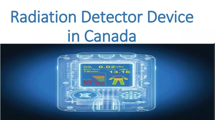 radiation detector device in canada