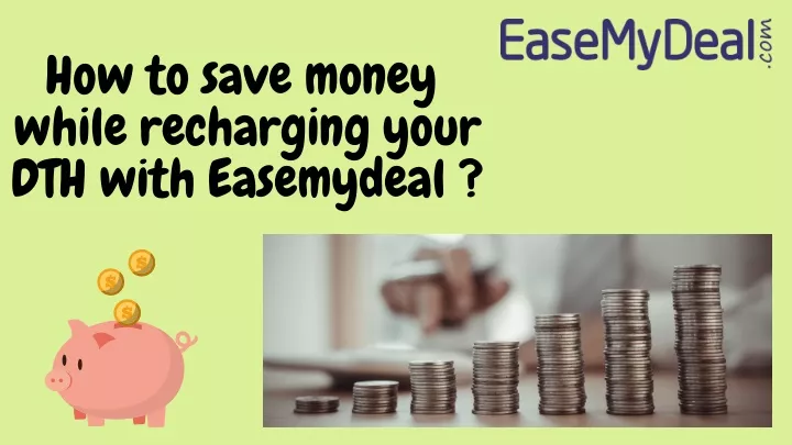 how to save money while recharging your dth with
