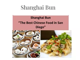 shanghai bun the best chinese food in san diego